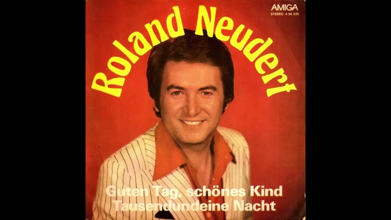 Roland Neudert - Guten Tag, schönes Kind