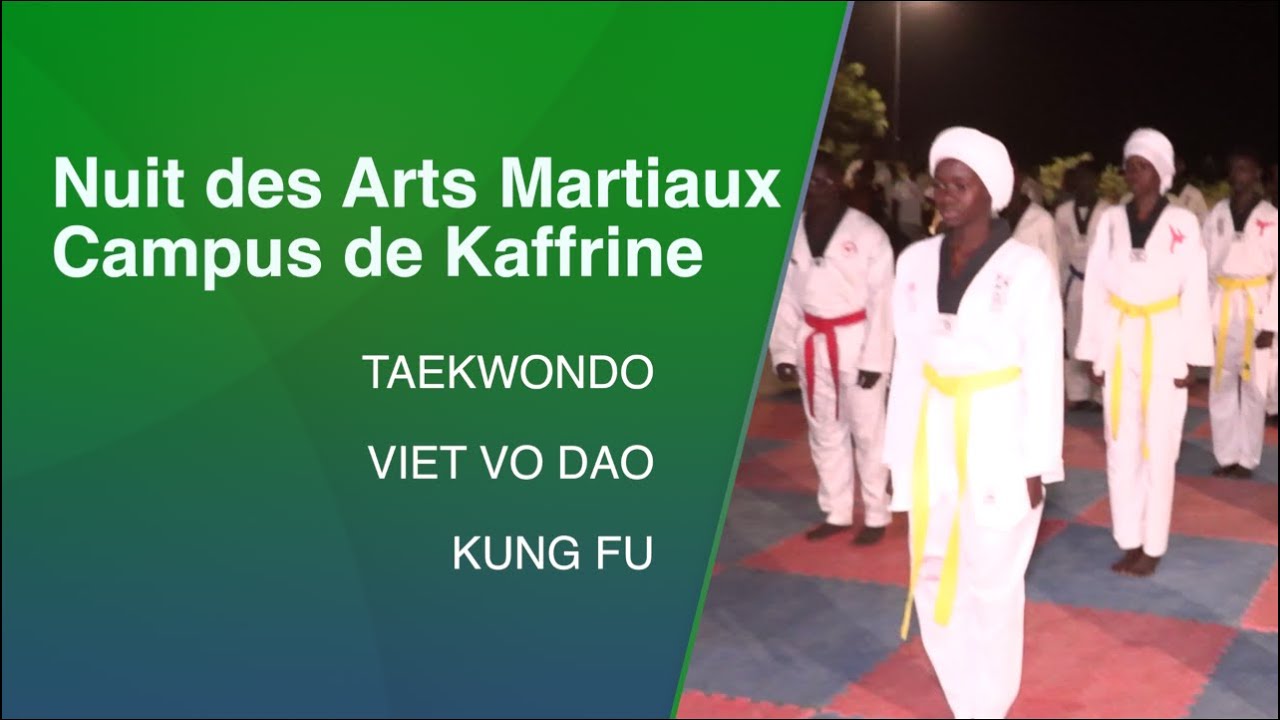 NUIT DES ARTS MARTIAUX ORGANISEE PAR LES ETUDIANTS DU CAMPUS DE KAFFRINE