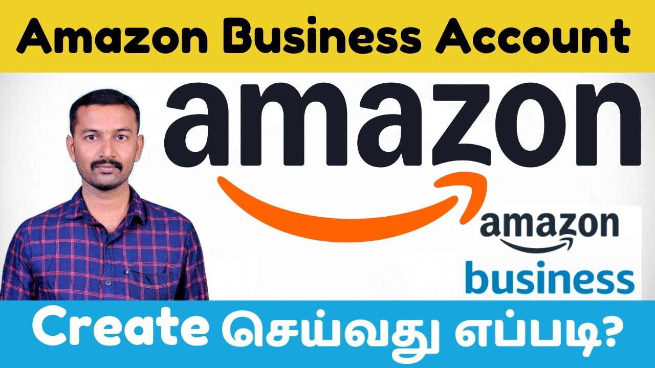 Amazon Business Account உருவாக்குவது எப்படி? | Amazon Business Account Full Tutorial in Tamil