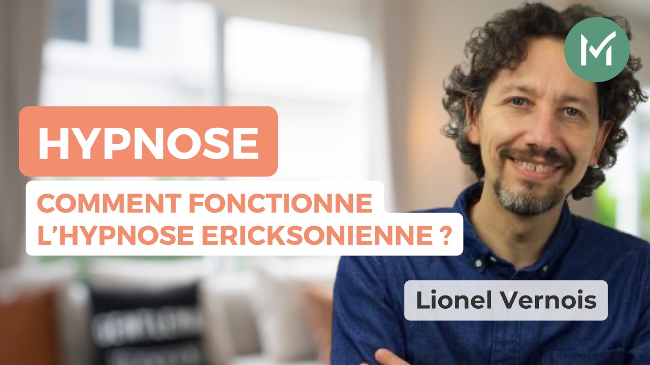 L'HYPNOSE ERICKSONIENNE - Par Lionel Vernois