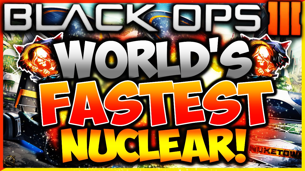 WORLDS FASTEST NUCLEAR IN BLACK OPS 3! (BO3 35 SECOND NUCLEAR w/ 