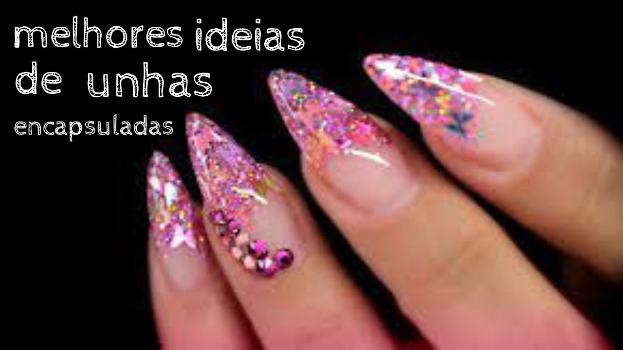 Melhores Ideias de unhas encapsuladas