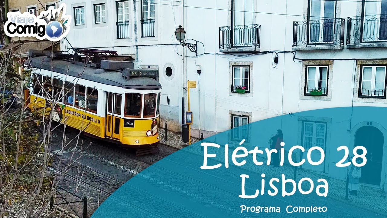 ELÉTRICO 28 - LISBOA | PROGRAMA VIAJE COMIGO