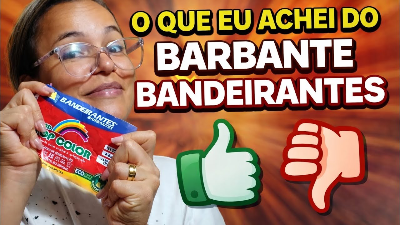 🌻 PRIMEIRA VEZ QUE USEI  BARBANTE BANDEIRANTES, O QUE ACHEI???
