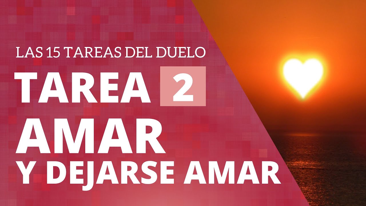 Tarea 2: Amar y dejarse amar