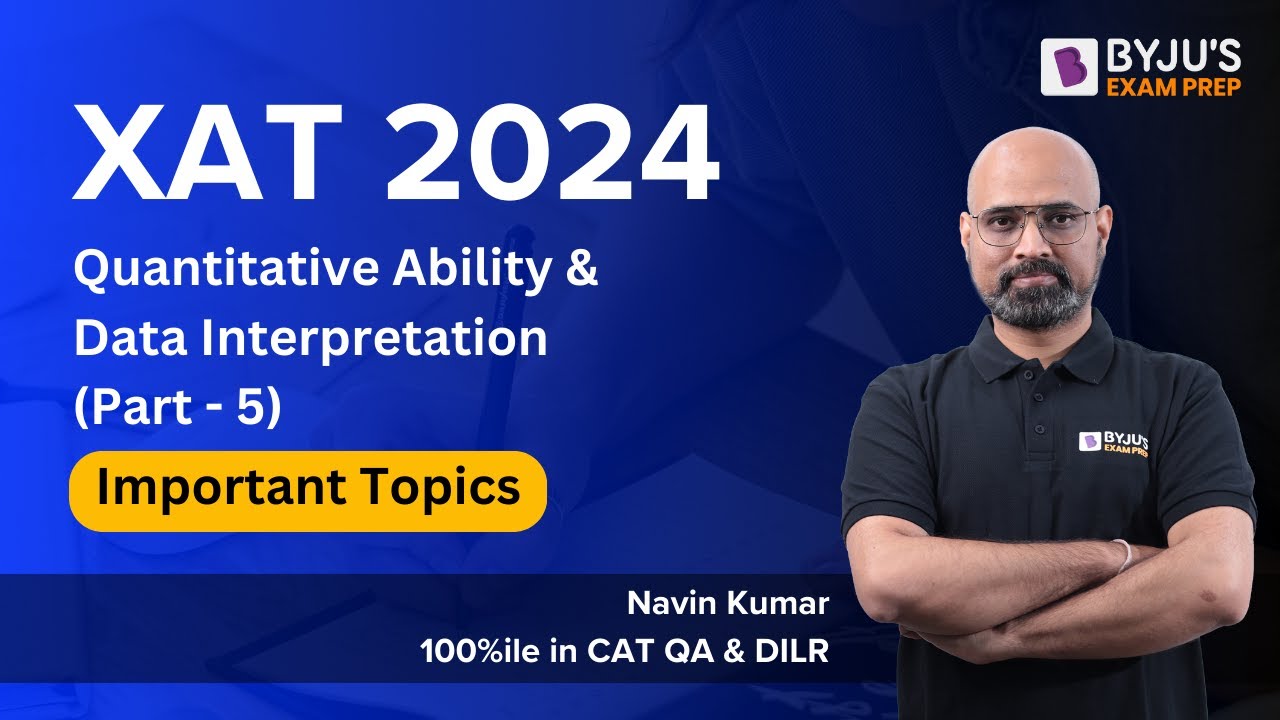XAT 2024 | Important Topics | Quantitative Ability & Data Interpretation | Part 5 | #BYJUS #MBAexam
