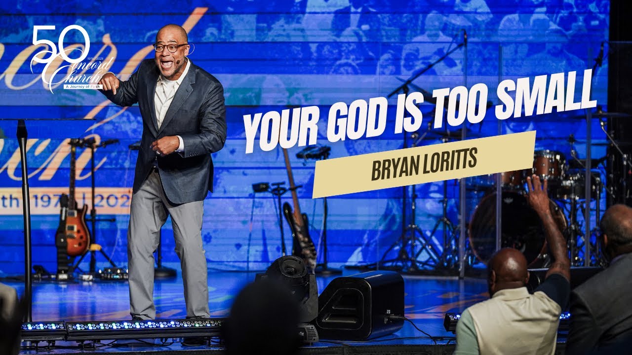 Your God Is Too Small // Bryan Loritts  -  Concord Church