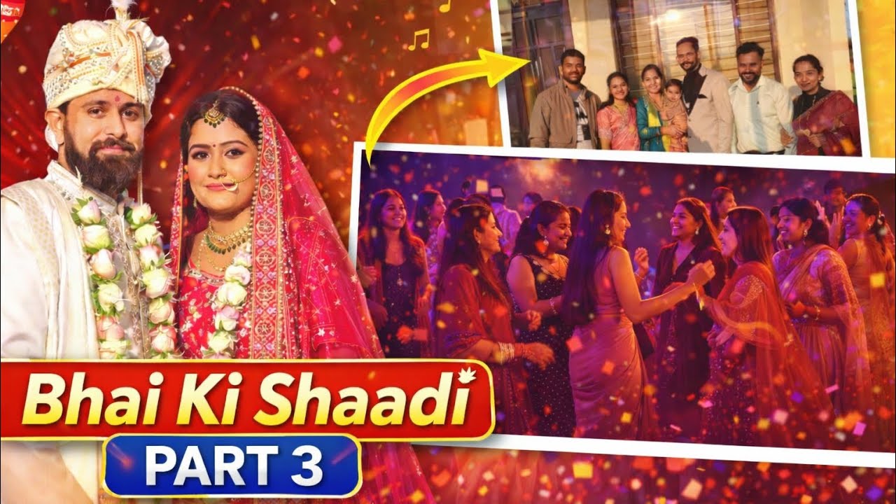 Bhai ki shaadi 🥳#Last part #love #enjoy #entertainment #trending #fullonnight 