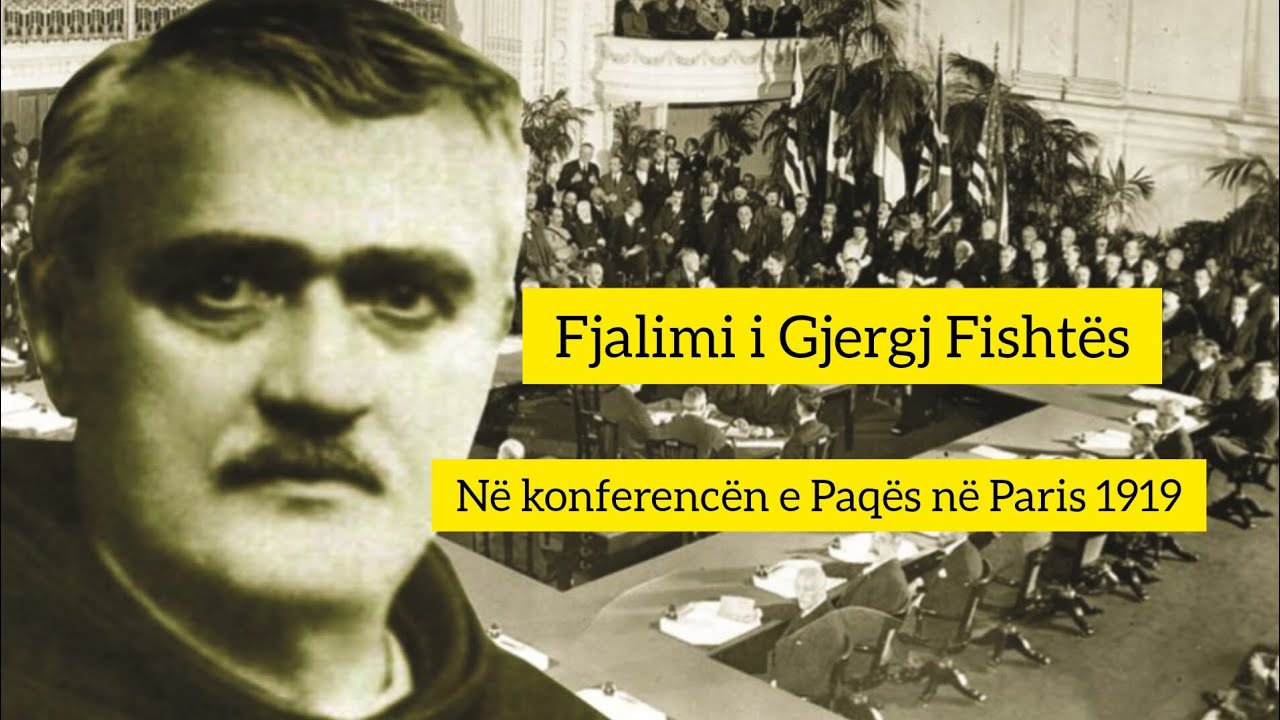 Teksti  origjinal i At Gjergj Fishtës- Në vitin 1919 në Konferencën e Paqës në Paris!