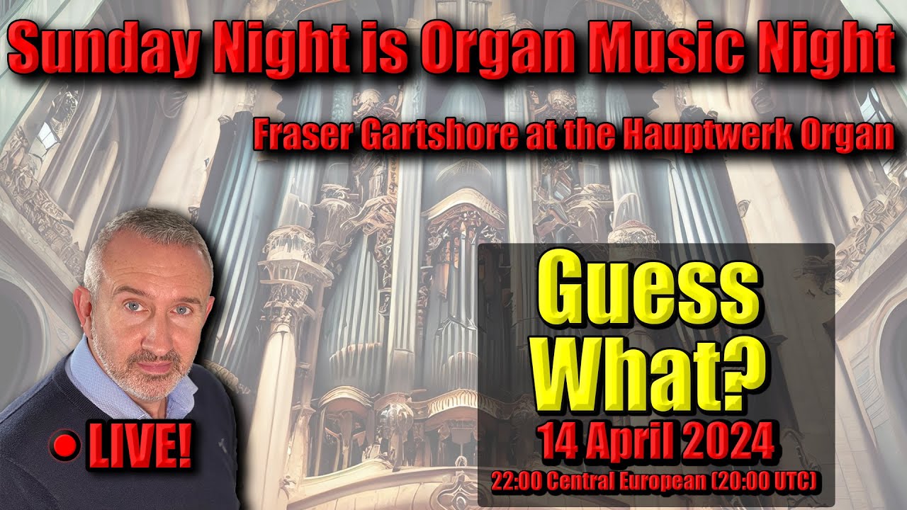 🔴 LIVE Concert! | Guess What? | Sunday Night Is Organ Music Night | 14 April 2024