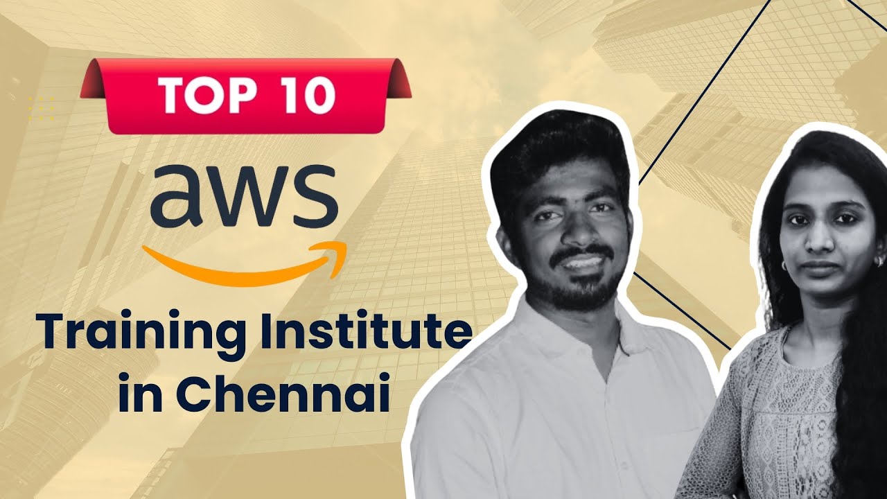 Top 10 Best AWS Training Institute in Chennai 2025