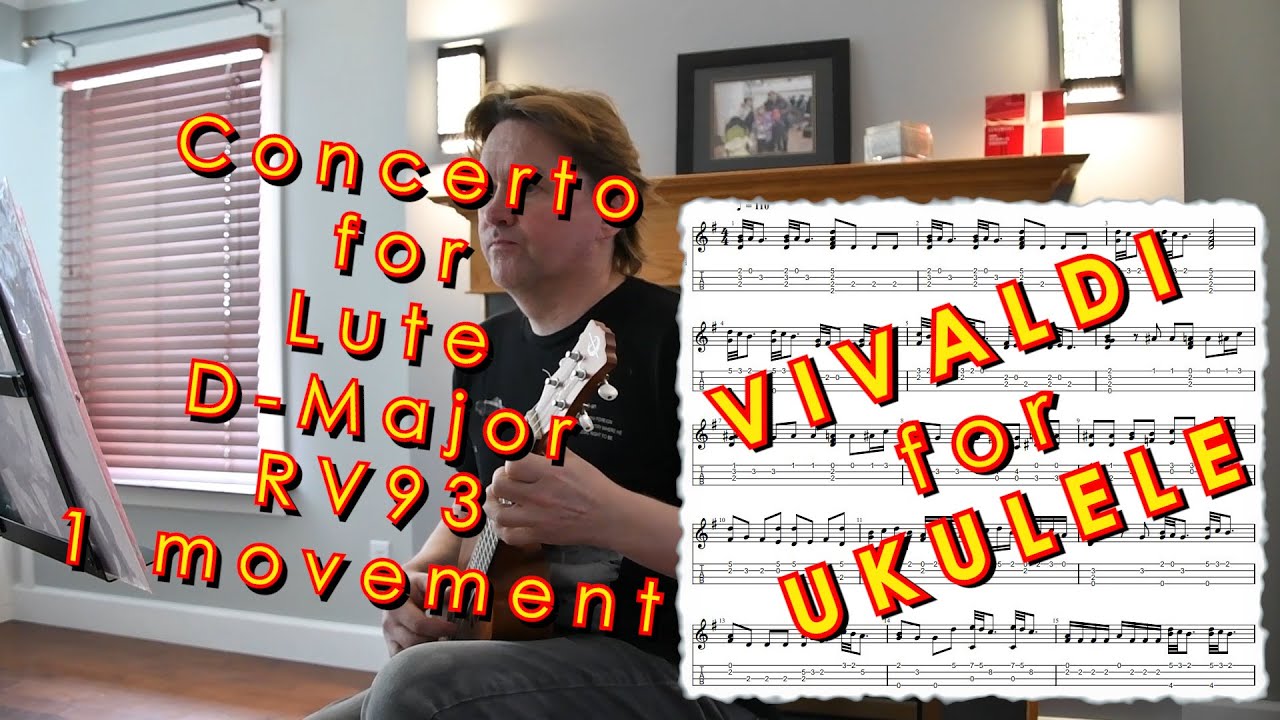 Vivaldi Concerto D Major RV 93 Ukulele Fingerstyle Tabs available