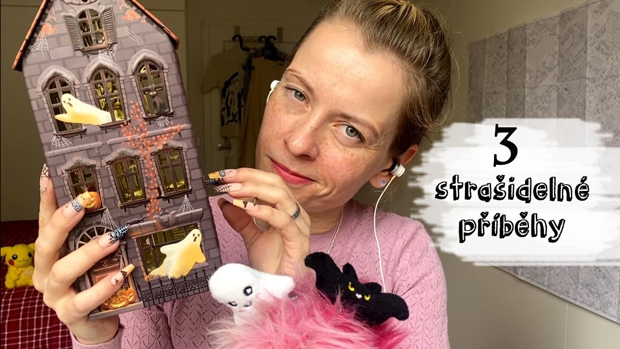 asmr cz ○○○ 3 strašidelné příběhy
