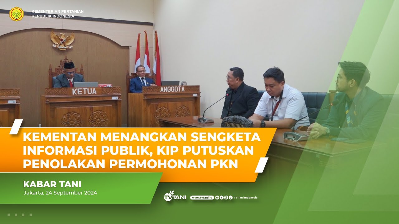 KIP Selesaikan Sengketa Informasi Publik antara PKN dan Kementerian Pertanian