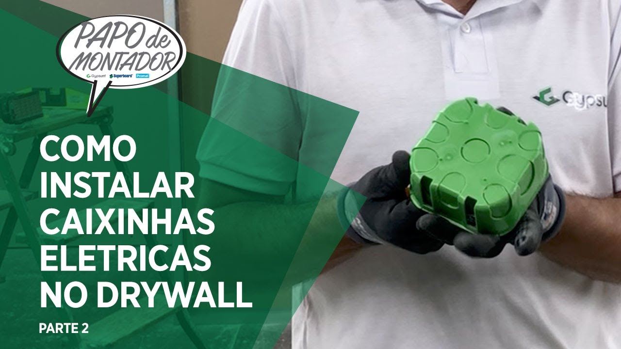Como instalar caixinhas elétricas no drywall parte 2 - Papo de Montador
