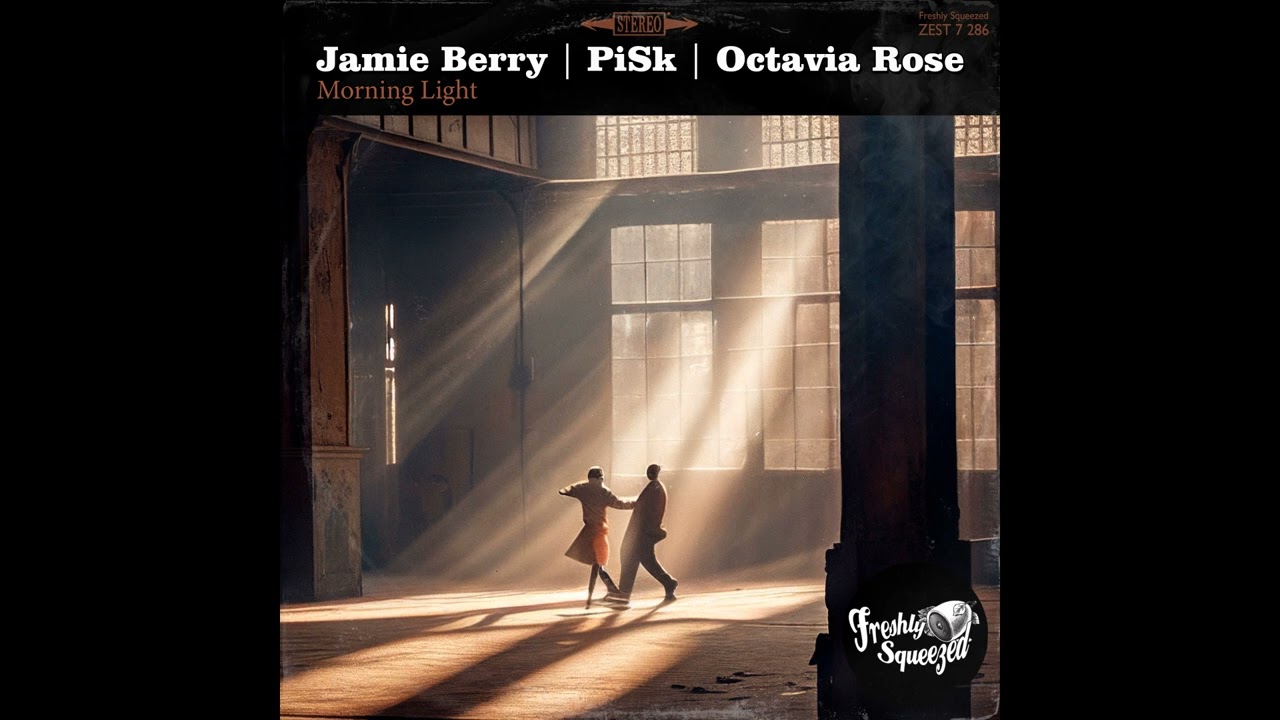 PiSk | Jamie Berry | Octavia Rose - Morning Light (Audio) #electroswing
