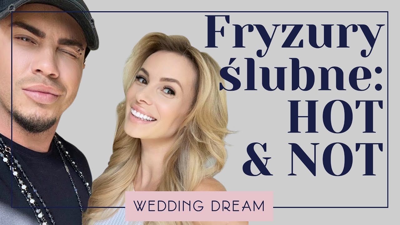 TRENDY & BŁĘDY we fryzurach ślubnych wg Postka! ✂