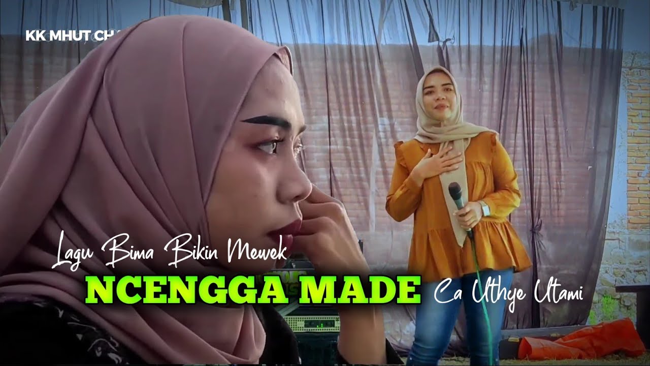 📌Lagu Bima Sedih • NCENGGA MADE • By. Ca Uthye -Bikin Mewek🥺