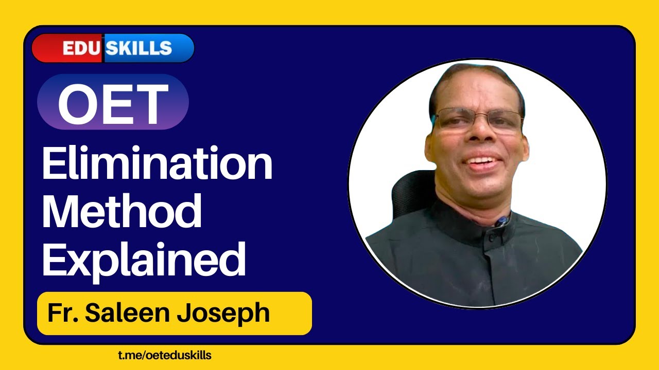 Edu Skills OET: Elimination Method