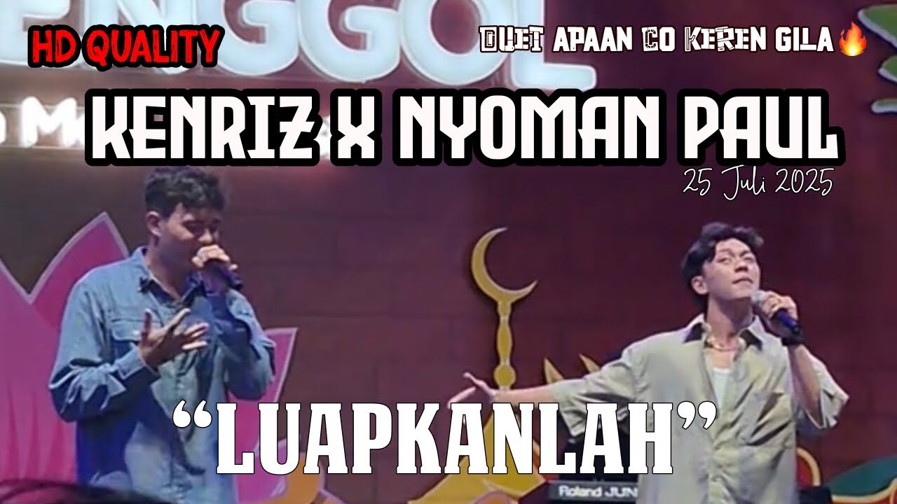 COMBO DUET YANG KEREN!!! KENRIZ X NYOMAN PAUL - LUAPKANLAH BIKIN PETCAH SUMARECON MALL 2025
