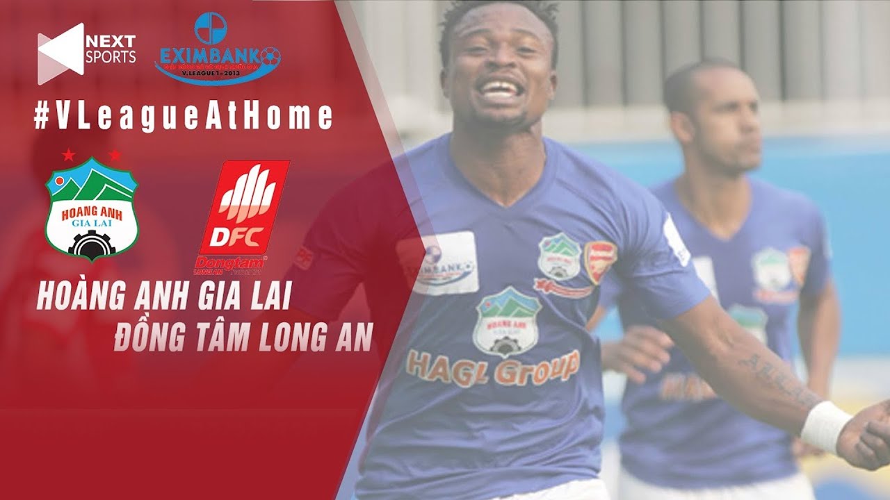 #VLeagueAtHome | HAGL - Đồng Tâm Long An | 