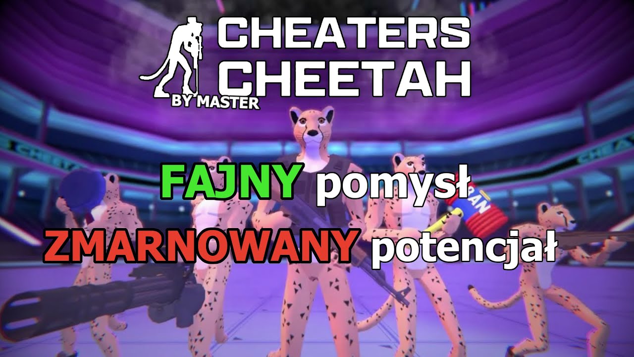 FAJNY pomysł, ZMARNOWANY potencjał! - Cheaters Cheetah 