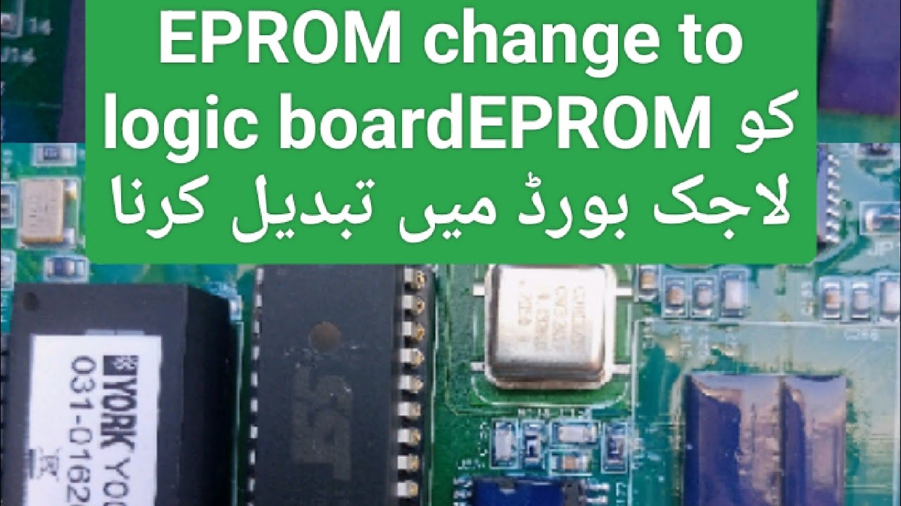 How to CHANGE EPROM in LOGIC BOARD/ ADJUST AMPRS SET POINT.لاجک بورڈ میں اپرم کو کیسے تبدیل کیا جائے