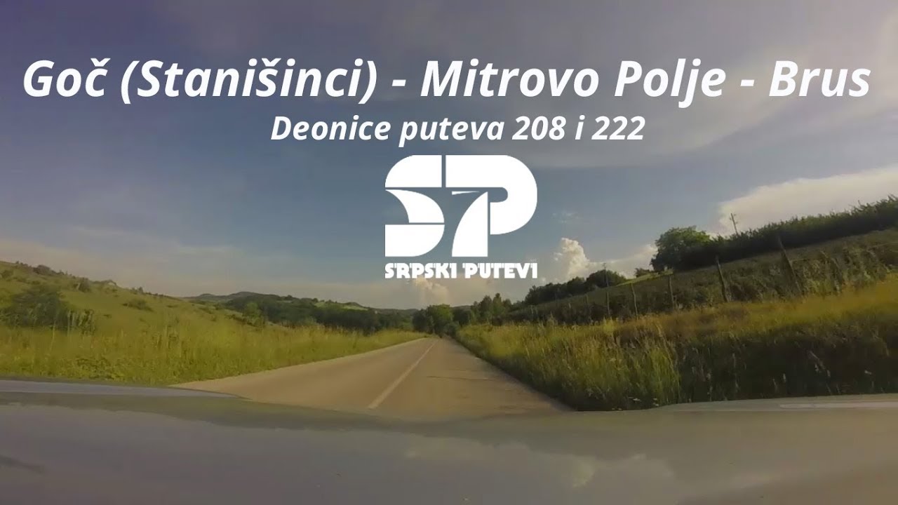 Goč (Stanišinci) - Mitrovo Polje - Brus / SRPSKI PUTEVI