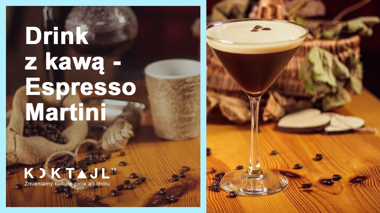 Koktajl.TV - Jak zrobić słodkiego, deserowego drinka z kawą ( Espresso Martini ) #25