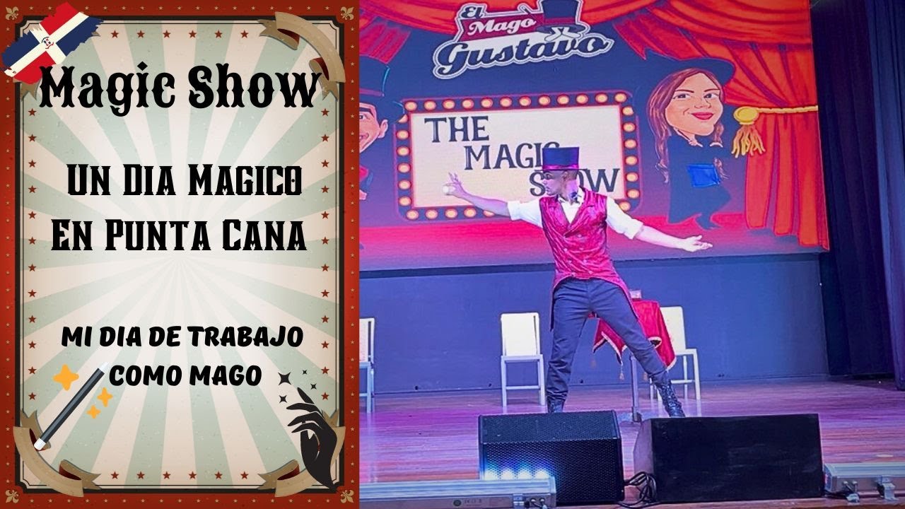 Magia e Ilusión: Mi día como mago en un Hotel & Resort de Punta Cana