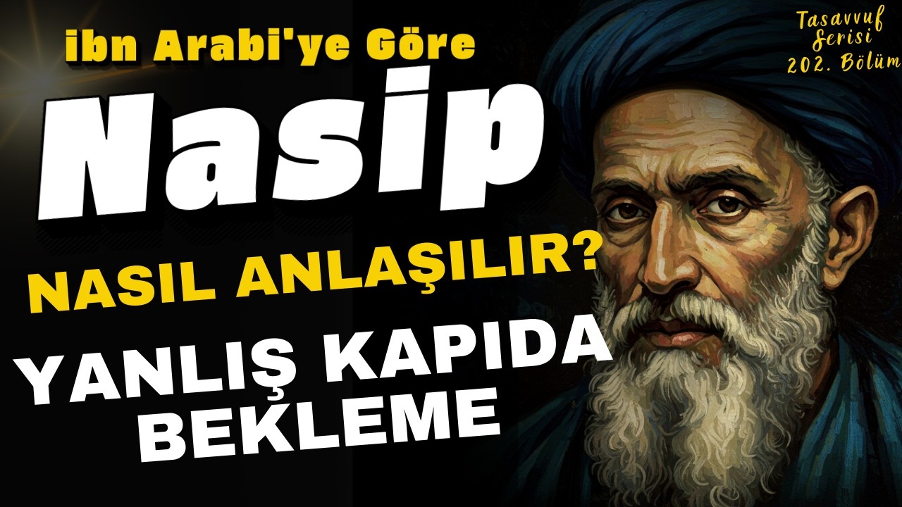 Yanlış Kapıda Sabrediyor Olabilir misin? | İbn Arabi’ye Göre Nasibin İşaretleri