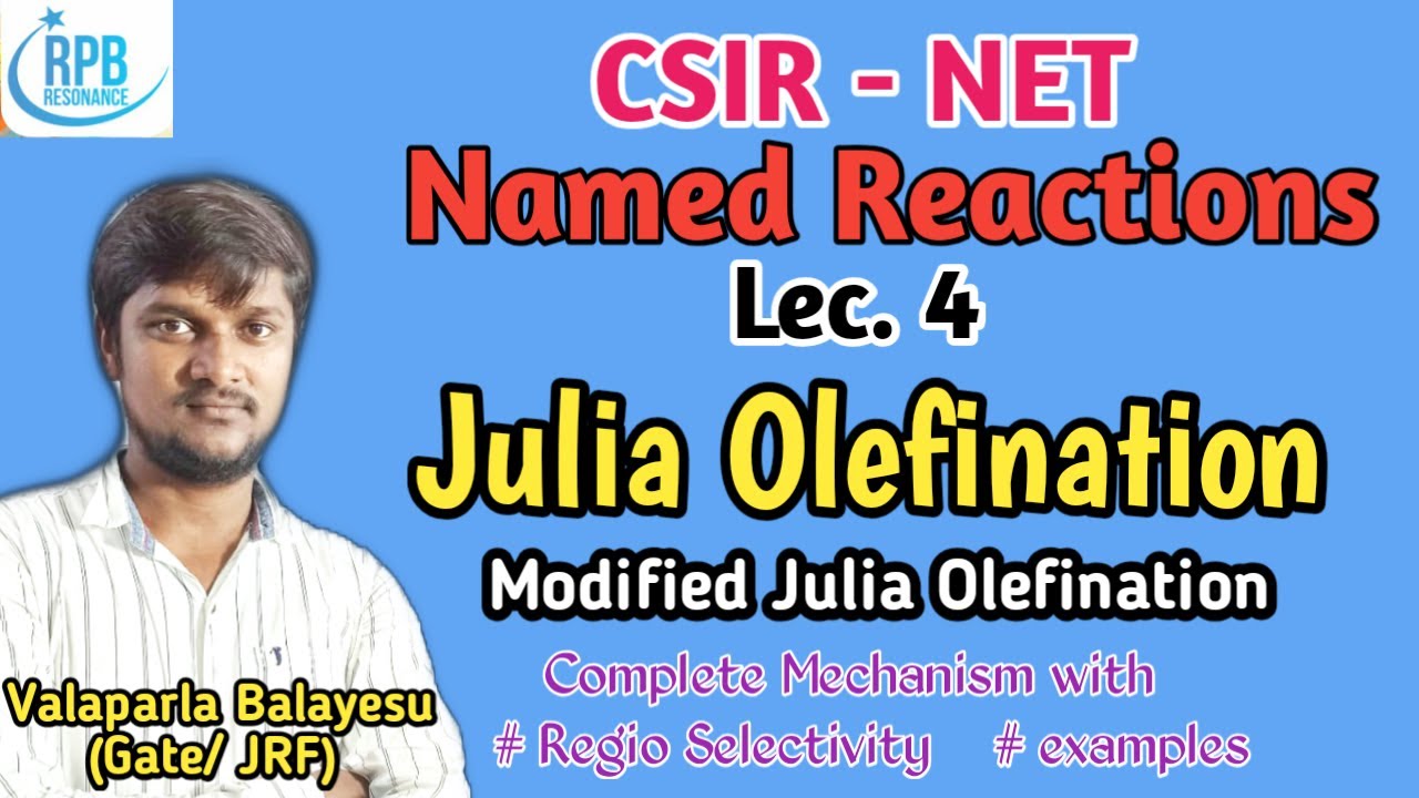 Julia Olefination and its modifications with solved examples - complete mechanism