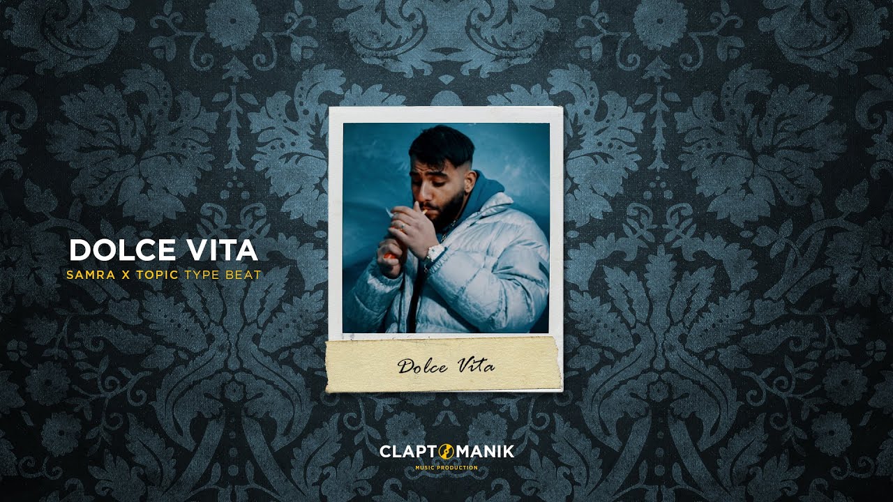 DOLCE VITA - Samra & Topic Type Beat | prod. Claptomanik, Carma & Nantu