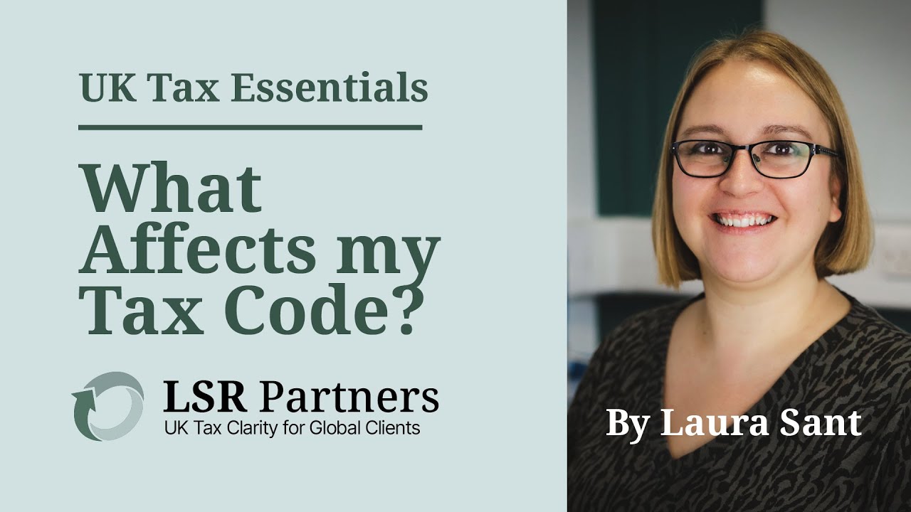What Affects Your Tax Code in the UK? | Tax Code Explained