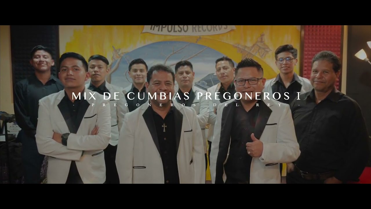 Mix de cumbia #1 - Pregoneros Del Rey