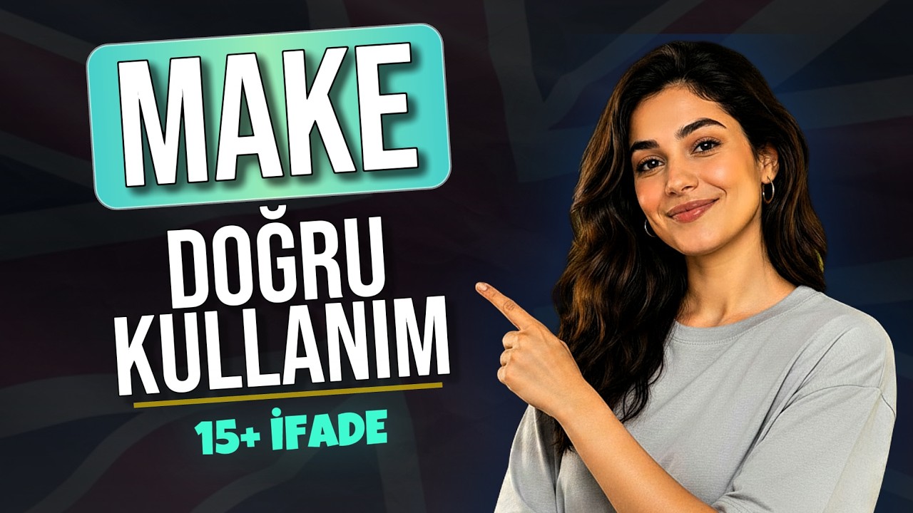 MAKE Sandığından Farklı! İngilizceyi Böyle Kurmalısın - Hikayelerle