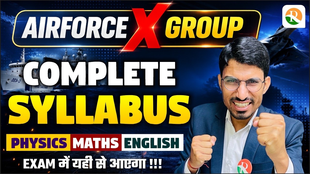Airforce X Group Official Syllabus / Airforce X Group Syllabus 2026 / Airfroce X Group Physics