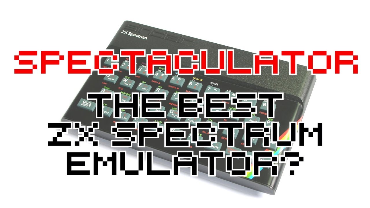 Spectaculator Review - The Best ZX Spectrum Emulator? | How to Retro