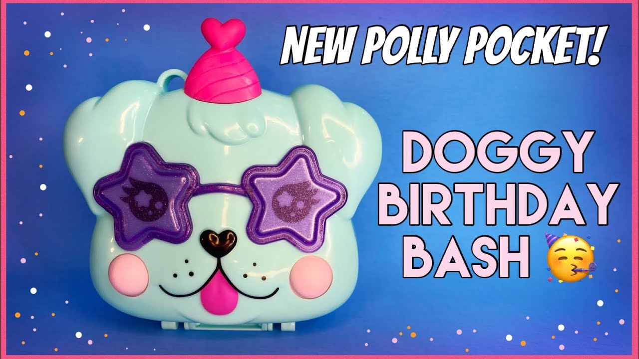 2022 Polly Pocket | Doggy Birthday Bash | New Polly Pocket