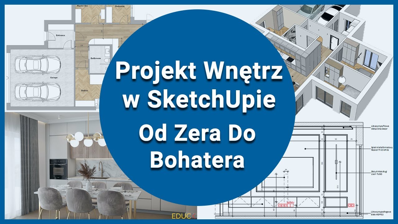 Projekt Wnętrz w SketchUpie. Od Zera Do Bohatera. Webinar SketchUp