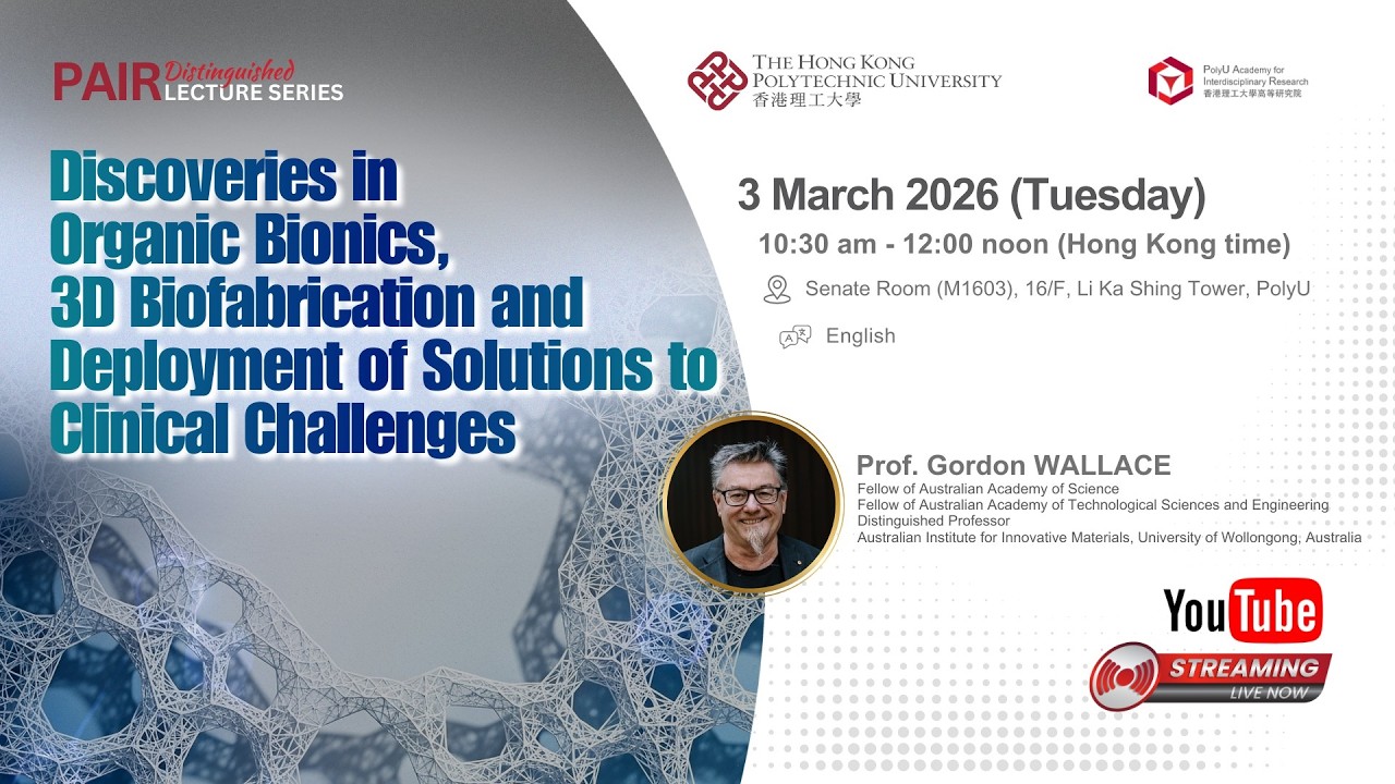 PAIR Distinguished Lecture by Prof. Gordon WALLACE (3 Mar 2026)