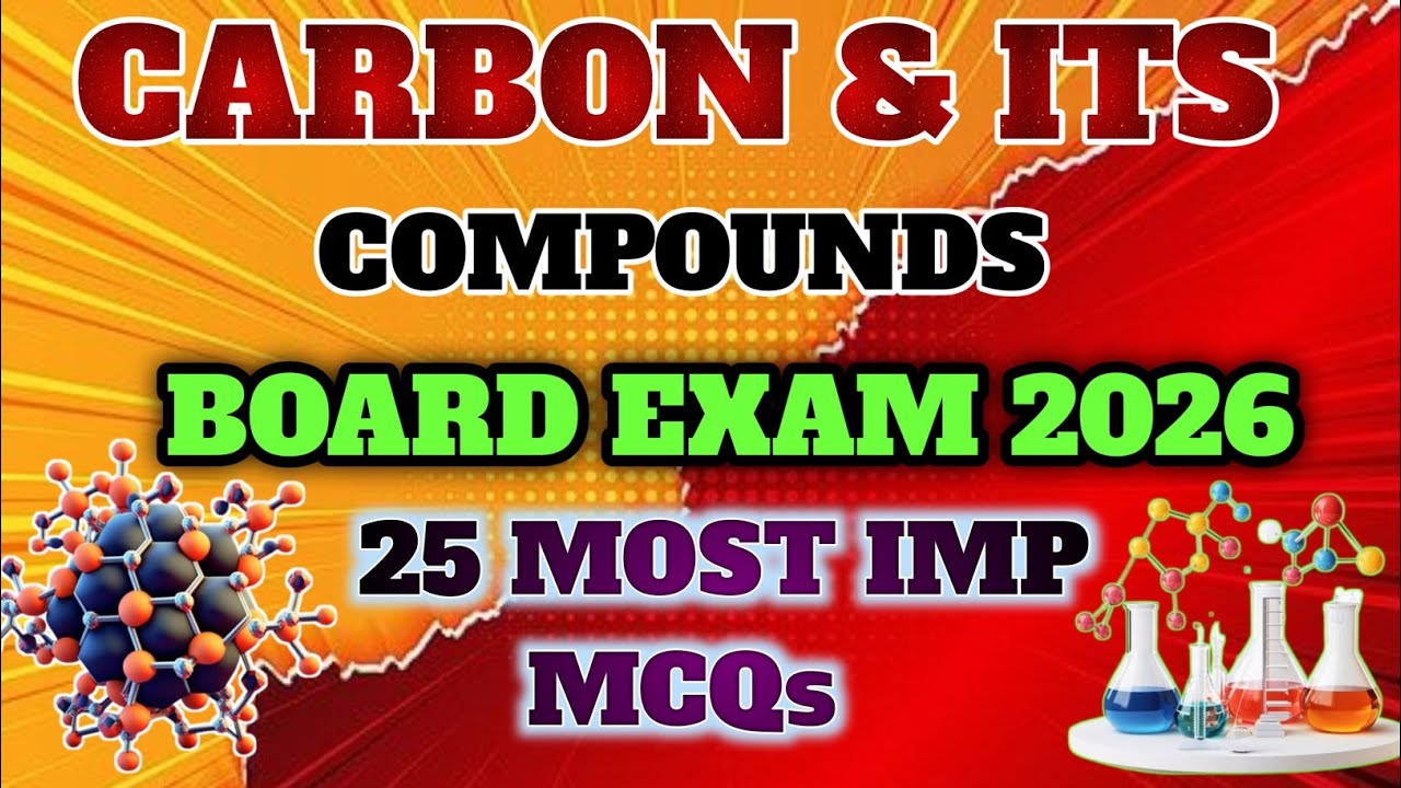Carbon and it's compounds Class 10th PYQs || board exams 2026 || 25 important MCQs || Anil Sir