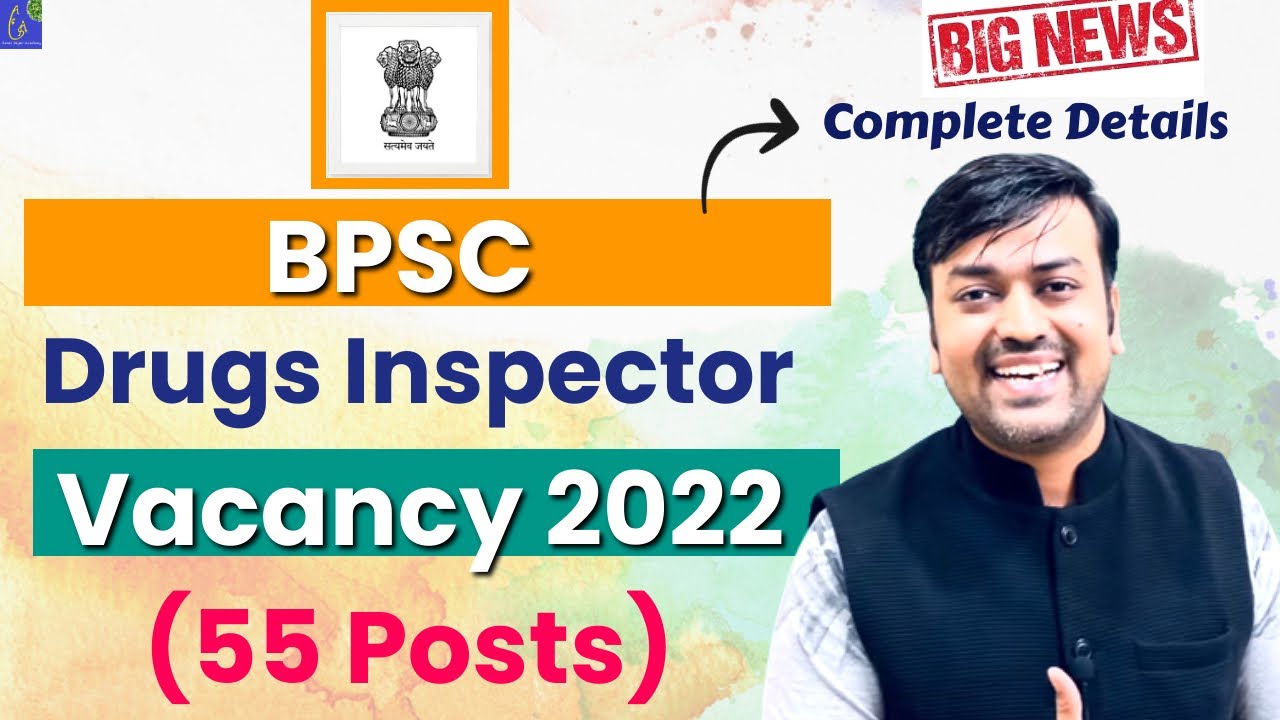 BPSC Drug Inspector (55 Posts) Vacancy 2022 || drug inspector recruitment || Syllabus || Govt Jobs