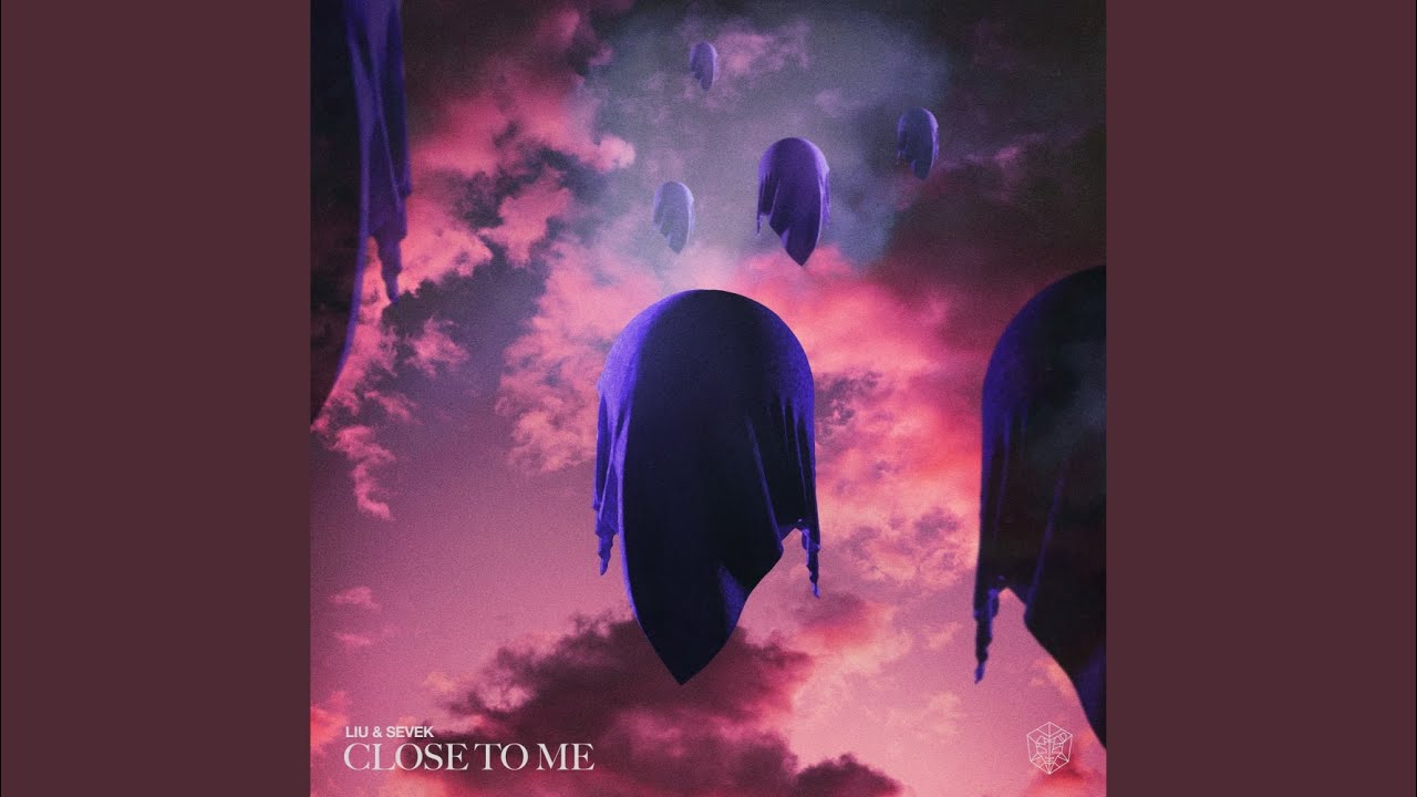Close To Me