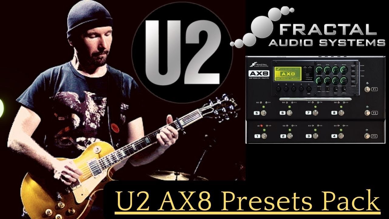 U2- FRACTAL AUDIO AX8 PRESETS