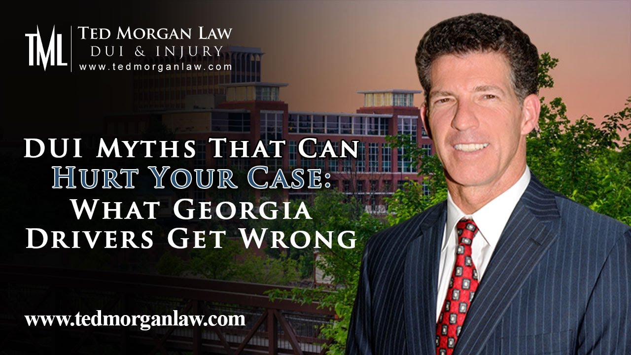 DUI Myths That Can Hurt Your Case: What Georgia Drivers Get Wrong