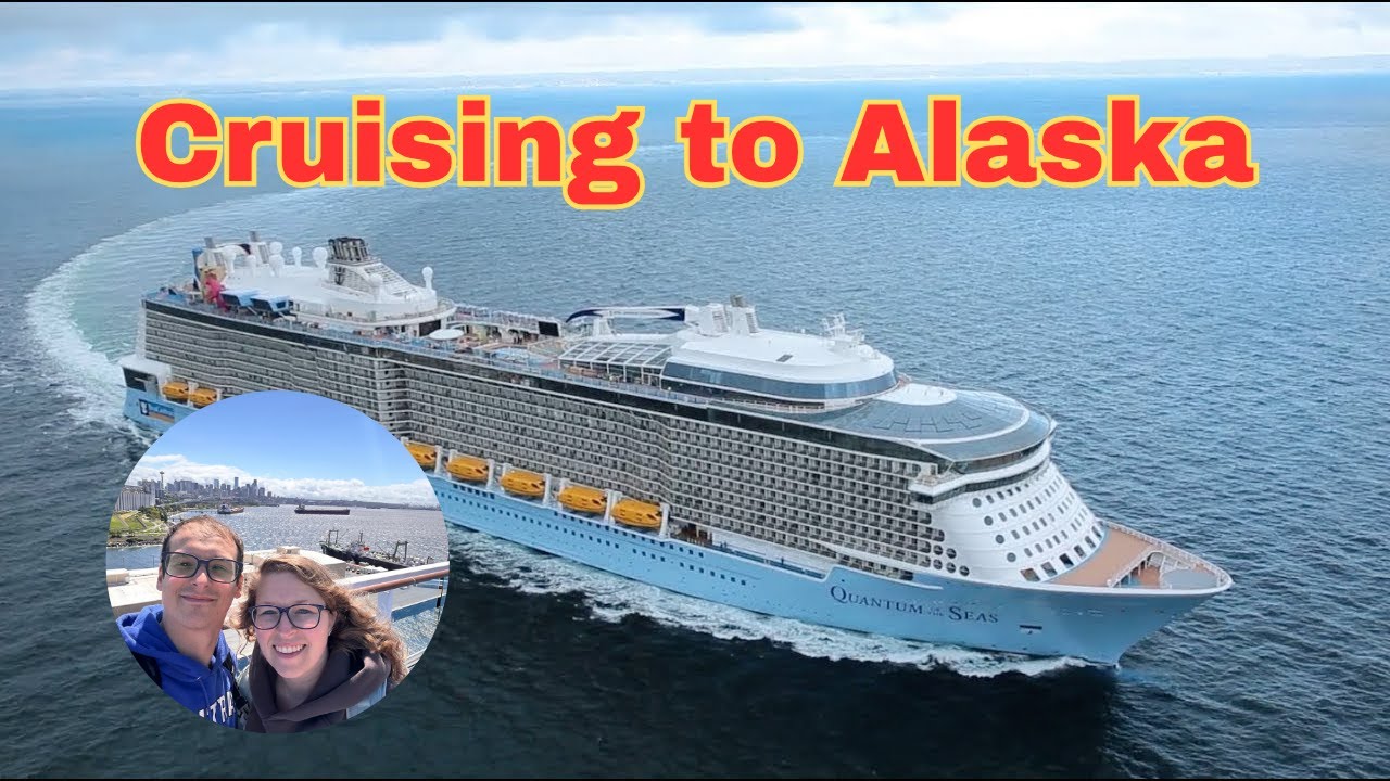 Embarkation Day Royal Caribbean Quantum of the Seas Seattle to Alaska
