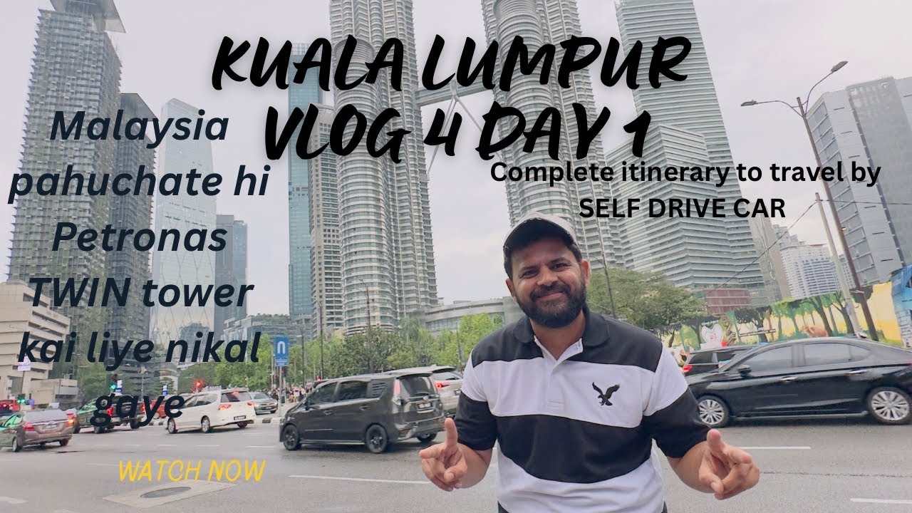 5 Things You MUST KNOW Before Taking a SELF DRIVE in KUALA LUMPUR