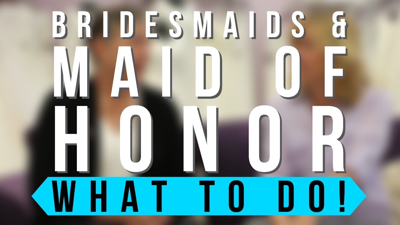 Maid of Honor & Bridesmaids' Jobs!!