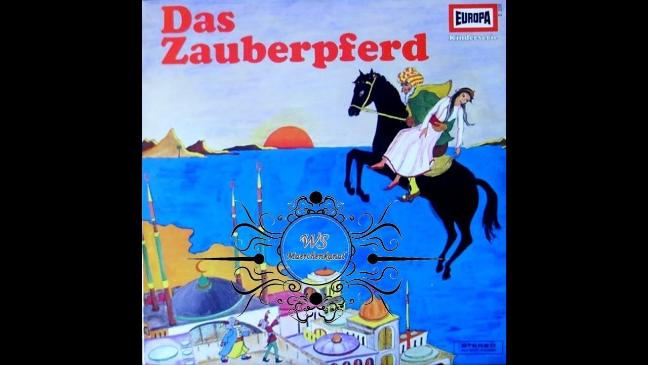 1001 Nacht - Das Zauberpferd - Märchen Hörspiel - EUROPA